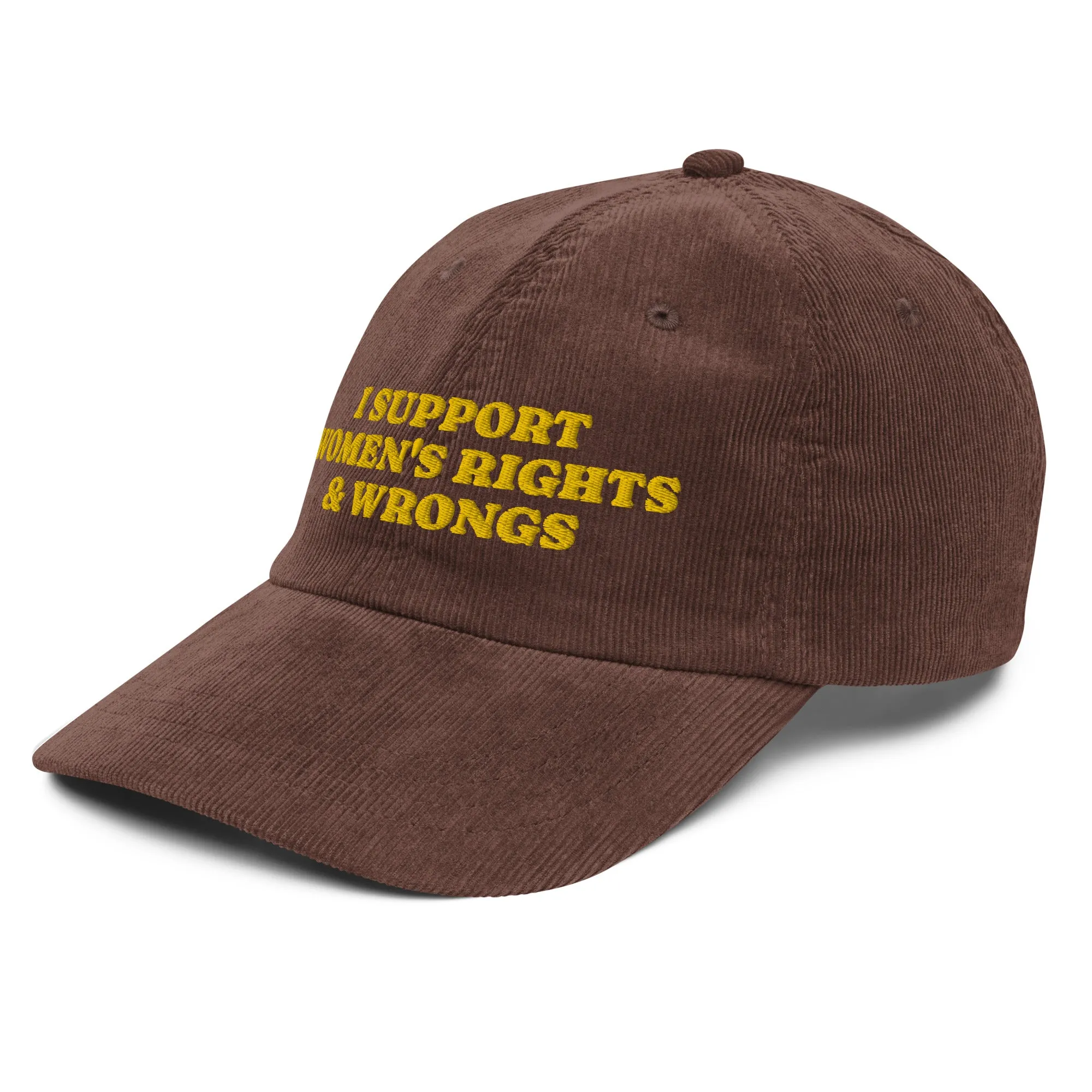 I Support Women's Rights & Wrongs Corduroy cap