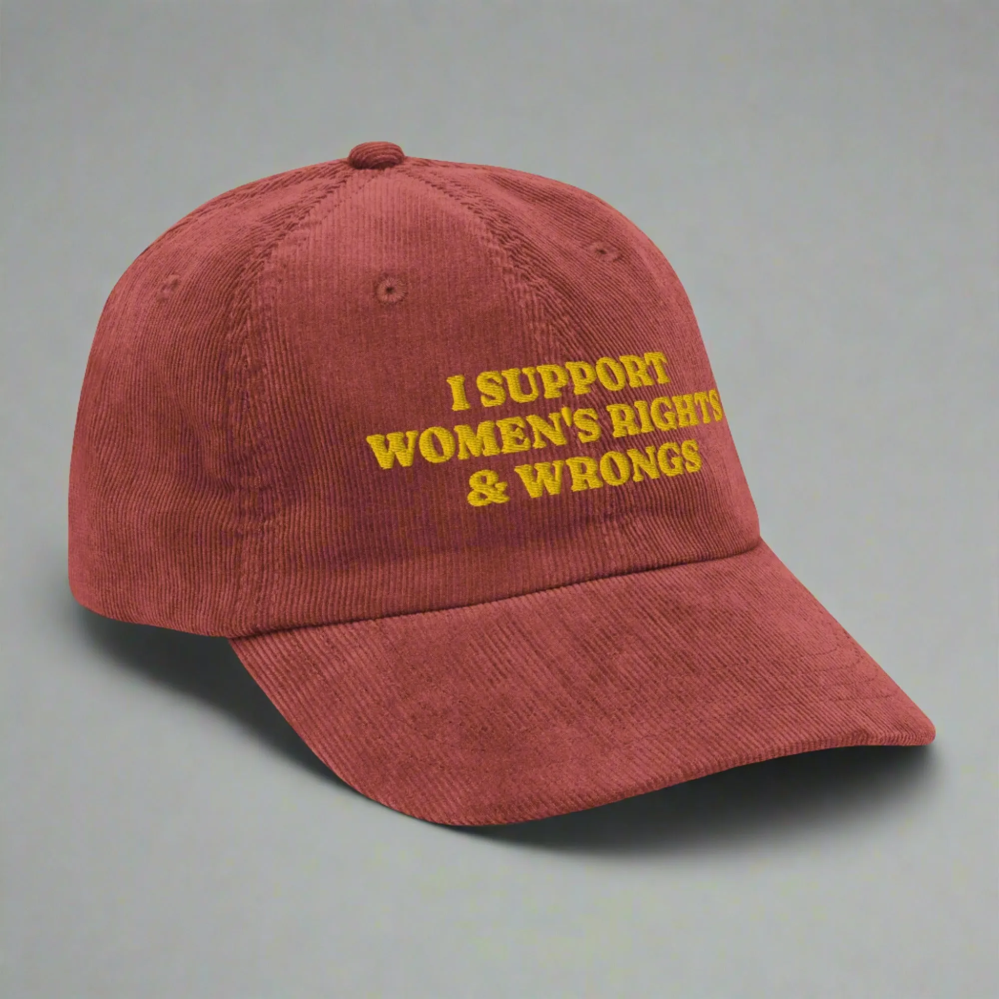 I Support Women's Rights & Wrongs Corduroy cap